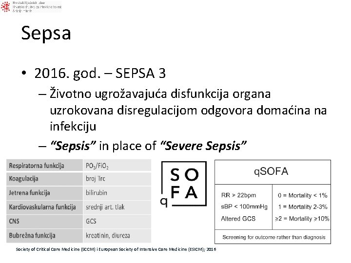 Sepsa • 2016. god. – SEPSA 3 – Životno ugrožavajuća disfunkcija organa uzrokovana disregulacijom