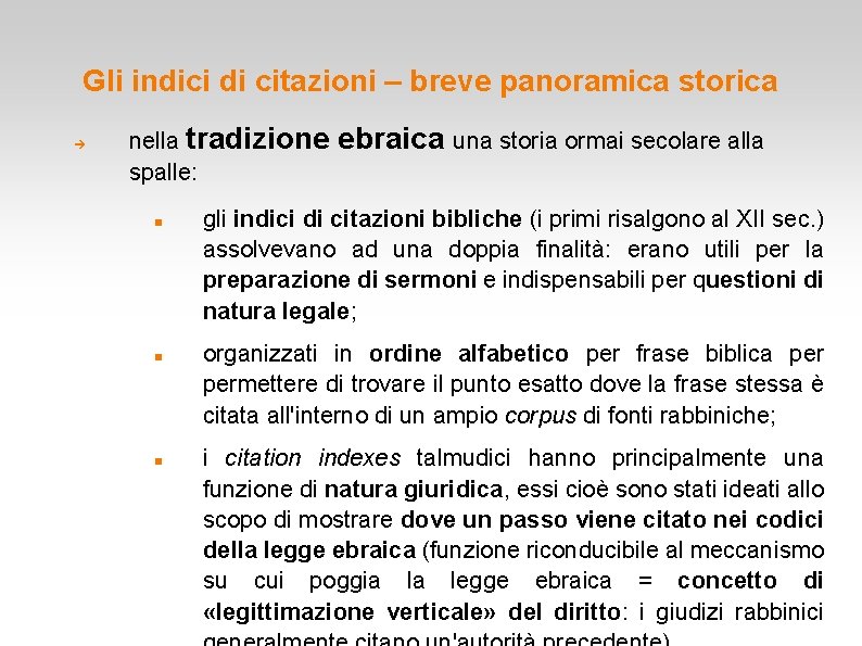 Gli indici di citazioni – breve panoramica storica nella tradizione spalle: ebraica una storia Gli indici di citazioni – breve panoramica storica nella tradizione spalle: ebraica una storia