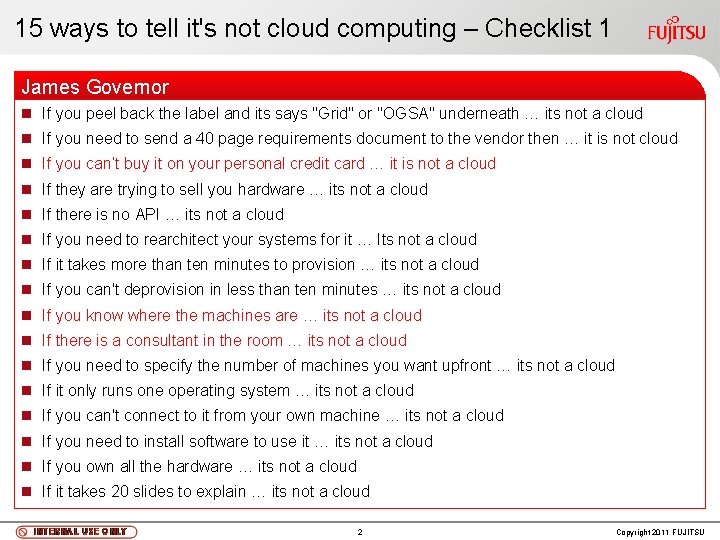 15 ways to tell it's not cloud computing – Checklist 1 James Governor n