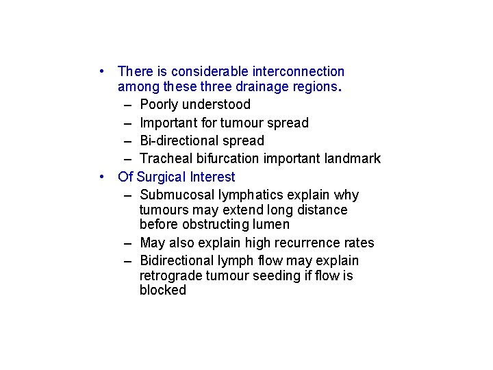 • There is considerable interconnection among these three drainage regions. – Poorly understood • There is considerable interconnection among these three drainage regions. – Poorly understood