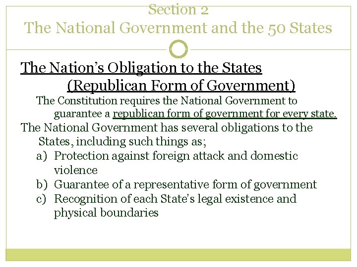 Section 2 The National Government and the 50 States The Nation’s Obligation to the