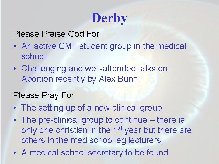 Derby Please Praise God For • An active CMF student group in the medical