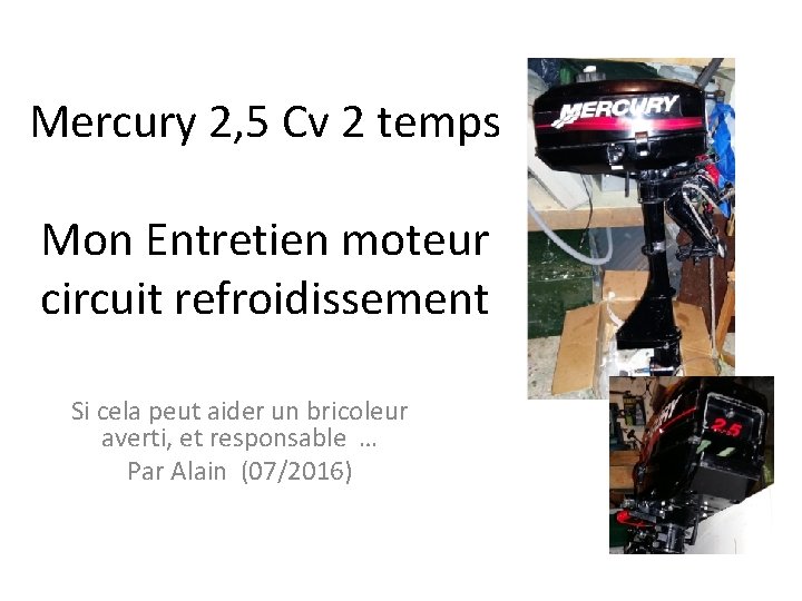 Mercury 2, 5 Cv 2 temps Mon Entretien moteur circuit refroidissement Si cela peut