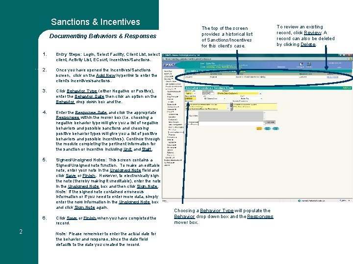 Sanctions & Incentives Documenting Behaviors & Responses Miscellaneous Notes 1. Entry Steps: Login, Select