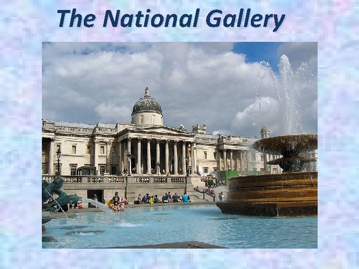 The National Gallery 