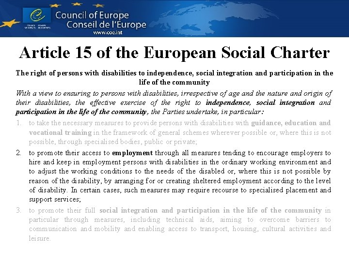Article 15 of the European Social Charter The right of persons with disabilities to