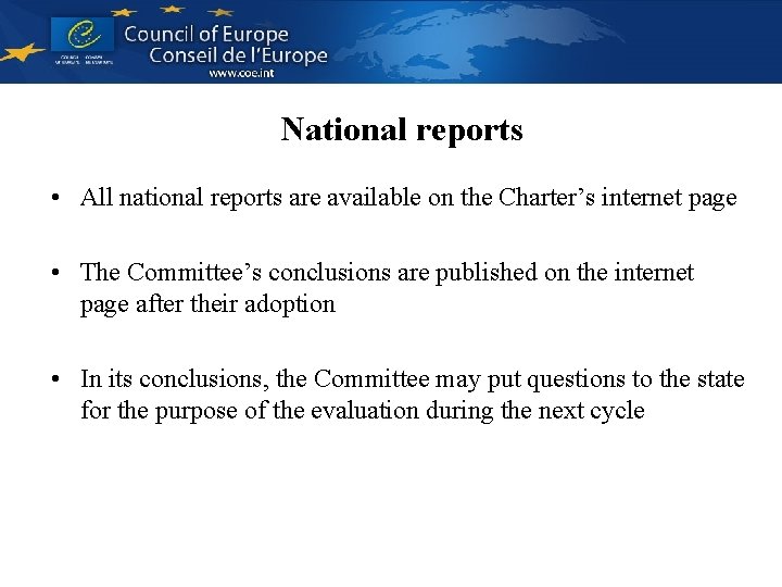 National reports • All national reports are available on the Charter’s internet page •