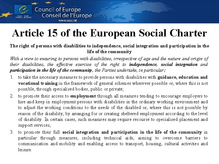 Article 15 of the European Social Charter The right of persons with disabilities to