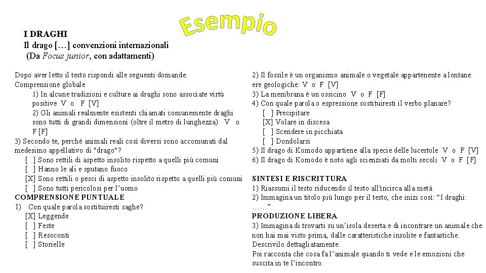I DRAGHI Il drago […] convenzioni internazionali (Da Focus junior, con adattamenti) Dopo aver