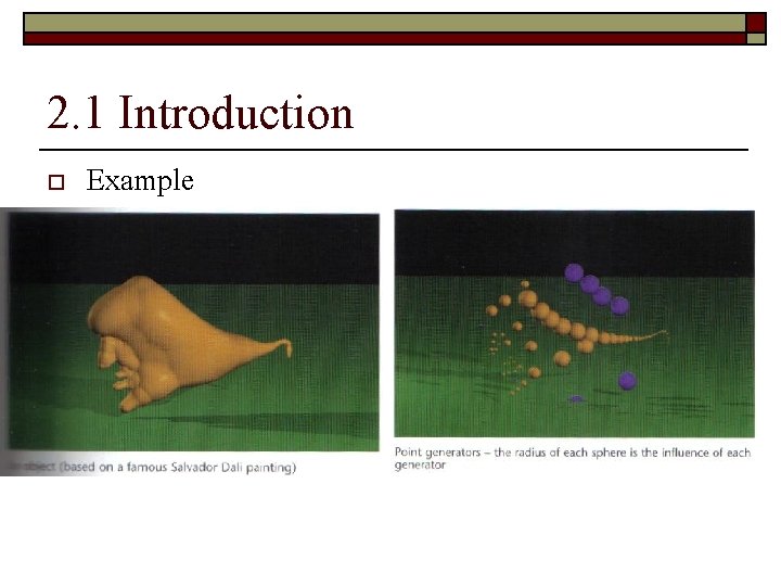 2. 1 Introduction o Example 