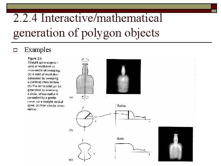 2. 2. 4 Interactive/mathematical generation of polygon objects o Examples 