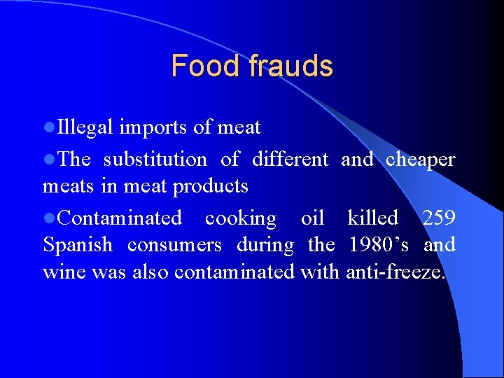 Food frauds l. Illegal imports of meat l. The substitution of different and cheaper