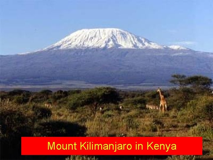 Mount Kilimanjaro in Kenya 