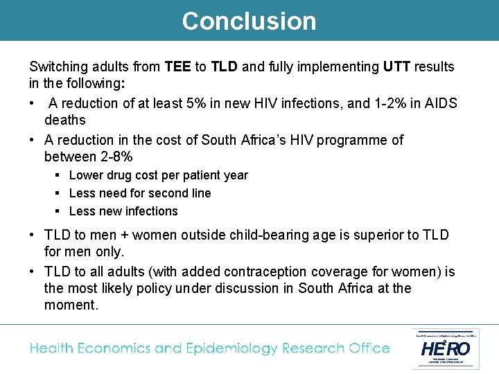 Conclusion Switching adults from TEE to TLD and fully implementing UTT results in the