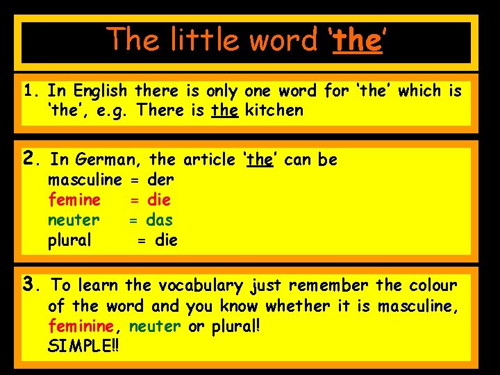 The little word ‘the’ 1. In English there is only one word for ‘the’