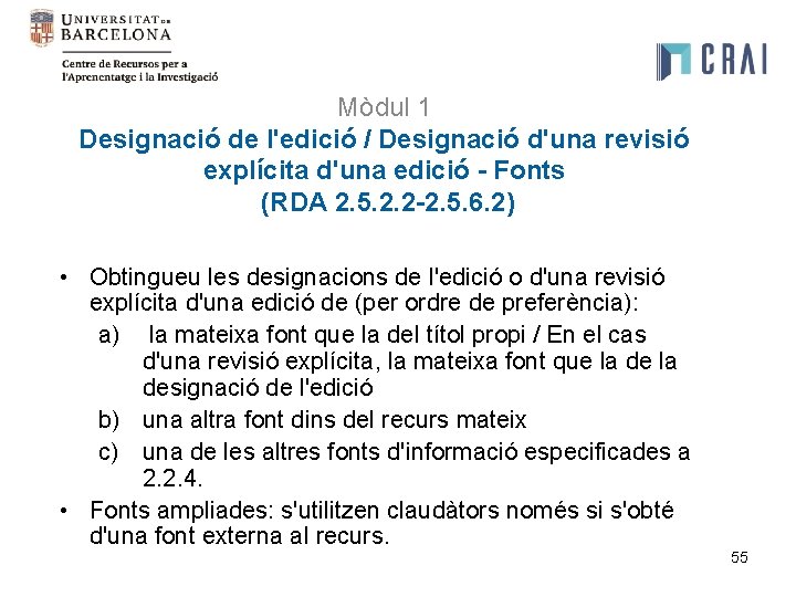 Mòdul 1 Designació de l'edició / Designació d'una revisió explícita d'una edició - Fonts