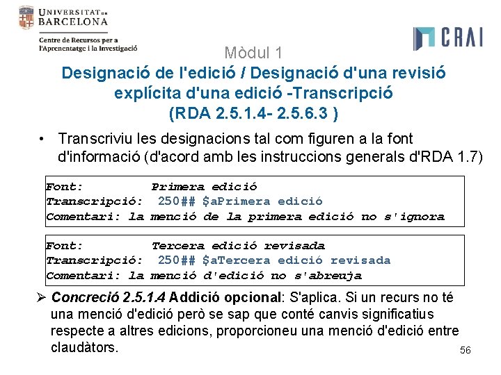 Mòdul 1 Designació de l'edició / Designació d'una revisió explícita d'una edició -Transcripció (RDA