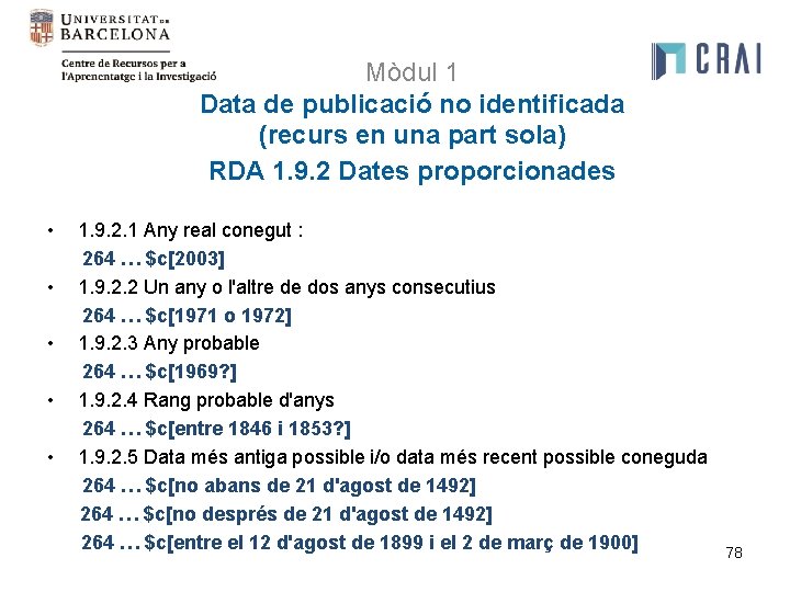 Mòdul 1 Data de publicació no identificada (recurs en una part sola) RDA 1.