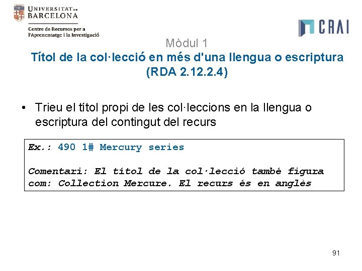 Mòdul 1 Títol de la col·lecció en més d'una llengua o escriptura (RDA 2.