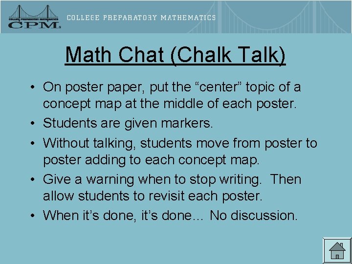 Math Chat (Chalk Talk) • On poster paper, put the “center” topic of a