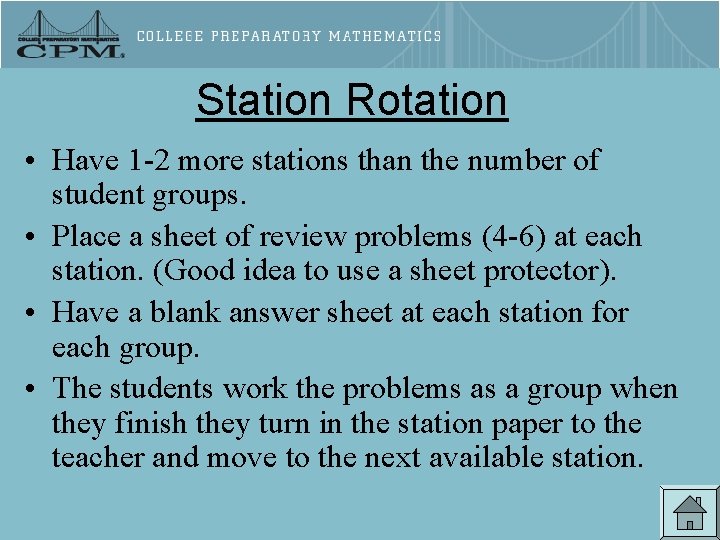 Station Rotation • Have 1 -2 more stations than the number of student groups.