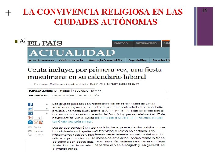 + LA CONVIVENCIA RELIGIOSA EN LAS CIUDADES AUTÓNOMAS Actividad 2: lectura y comentario del