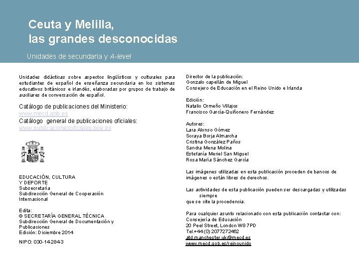 Ceuta y Melilla, las grandes desconocidas Unidades de secundaria y A-level Unidades didácticas sobre