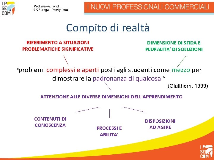 Prof. ssa –G. Tondi ISIS Europa - Pomigliano o Compito di realtà RIFERIMENTO A