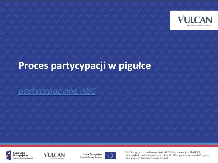 Proces partycypacji w pigułce partycypacyjne ABC 