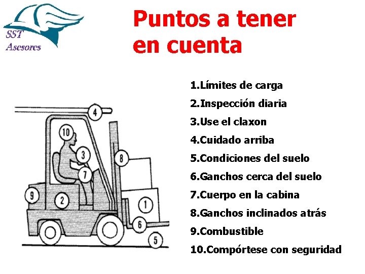 Puntos a tener en cuenta 1. Límites de carga 2. Inspección diaria 3. Use