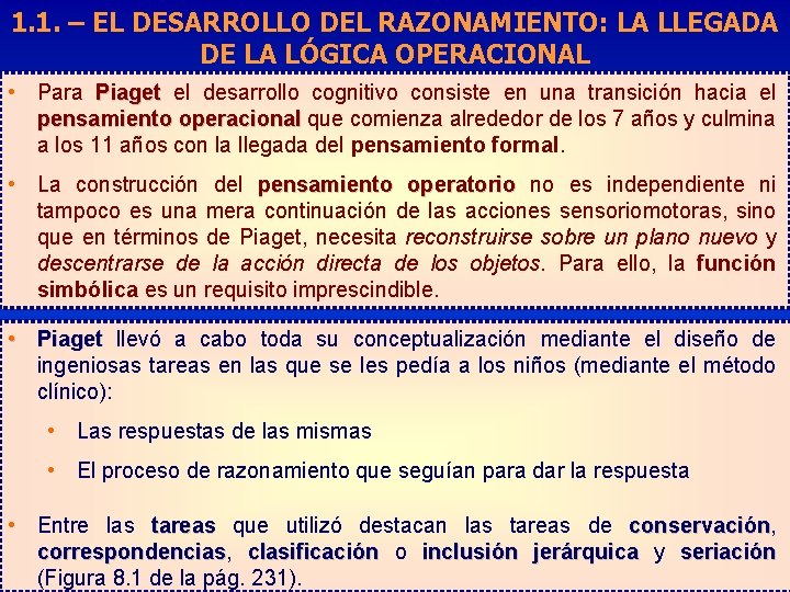 1. 1. – EL DESARROLLO DEL RAZONAMIENTO: LA LLEGADA DE LA LÓGICA OPERACIONAL •