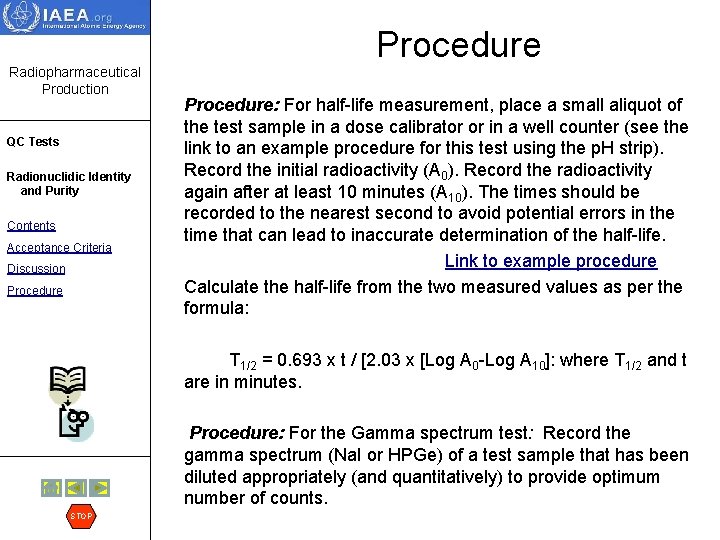 Procedure Radiopharmaceutical Production QC Tests Radionuclidic Identity and Purity Contents Acceptance Criteria Discussion Procedure: