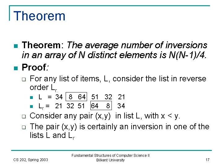 Theorem n n Theorem: The average number of inversions in an array of N