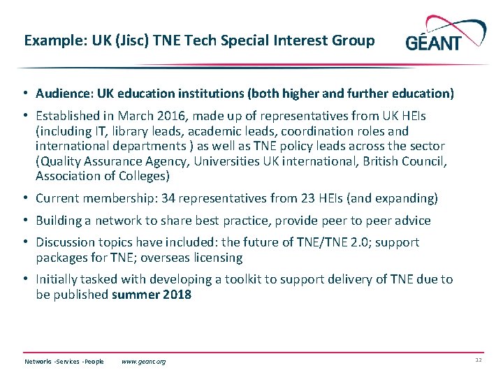 Example: UK (Jisc) TNE Tech Special Interest Group • Audience: UK education institutions (both