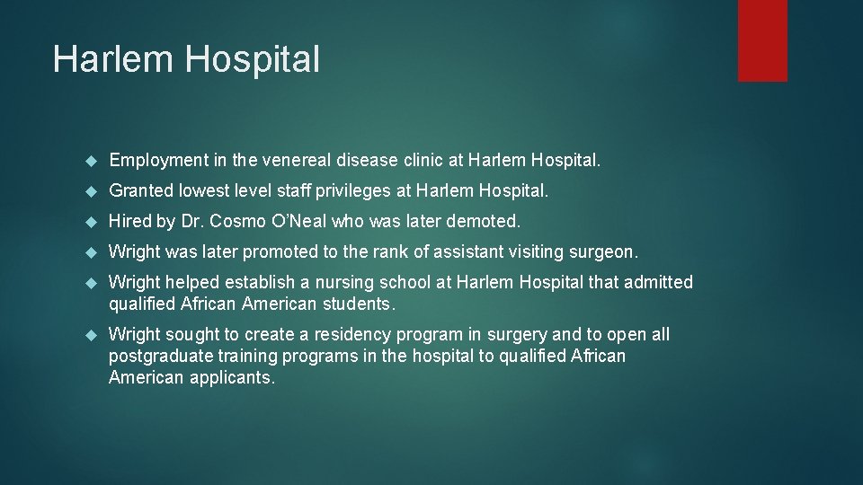 Harlem Hospital Employment in the venereal disease clinic at Harlem Hospital. Granted lowest level Harlem Hospital Employment in the venereal disease clinic at Harlem Hospital. Granted lowest level