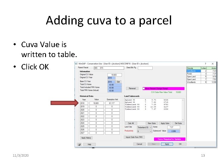 Adding cuva to a parcel • Cuva Value is written to table. • Click