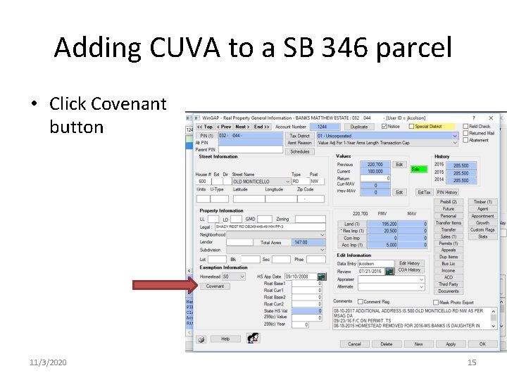 Adding CUVA to a SB 346 parcel • Click Covenant button 11/3/2020 15 