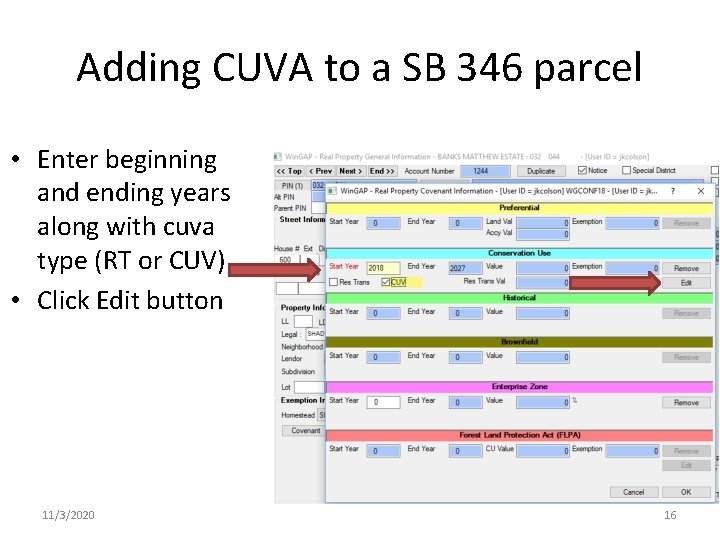 Adding CUVA to a SB 346 parcel • Enter beginning and ending years along