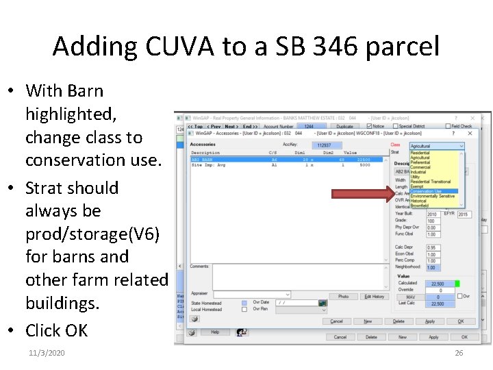 Adding CUVA to a SB 346 parcel • With Barn highlighted, change class to