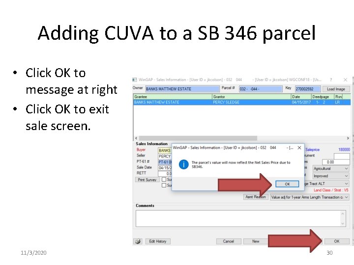 Adding CUVA to a SB 346 parcel • Click OK to message at right Adding CUVA to a SB 346 parcel • Click OK to message at right