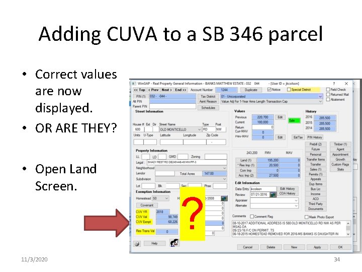 Adding CUVA to a SB 346 parcel • Correct values are now displayed. •