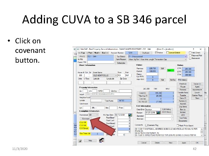 Adding CUVA to a SB 346 parcel • Click on covenant button. 11/3/2020 42