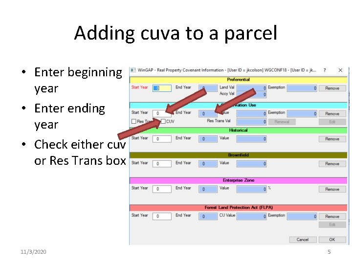 Adding cuva to a parcel • Enter beginning year • Enter ending year • Adding cuva to a parcel • Enter beginning year • Enter ending year •