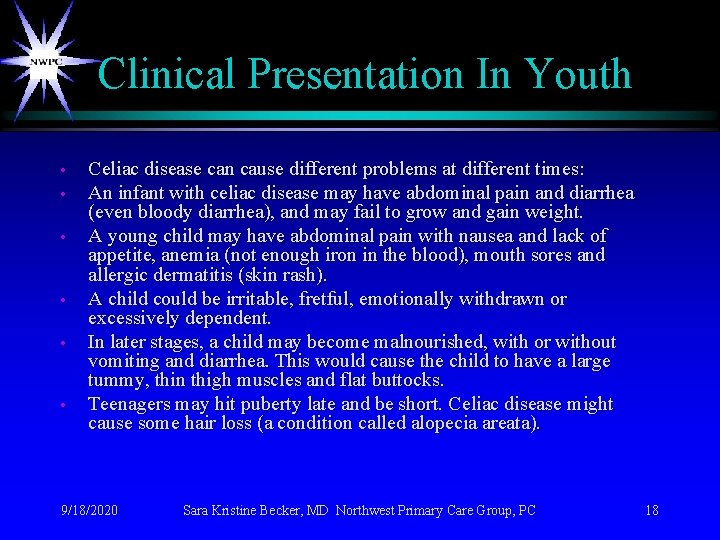 Clinical Presentation In Youth • • • Celiac disease can cause different problems at Clinical Presentation In Youth • • • Celiac disease can cause different problems at