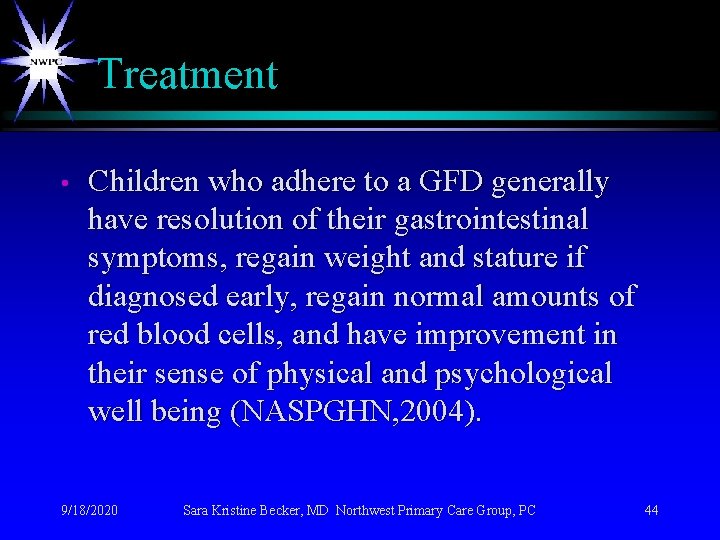 Treatment • Children who adhere to a GFD generally have resolution of their gastrointestinal