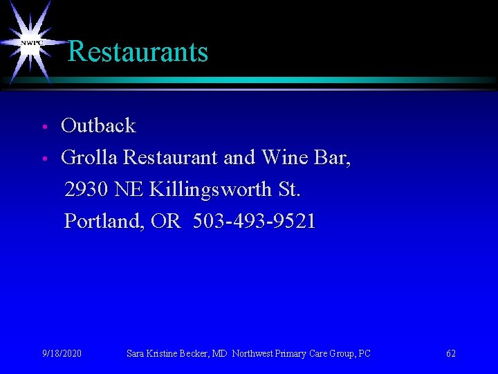Restaurants Outback • Grolla Restaurant and Wine Bar, 2930 NE Killingsworth St. Portland, OR