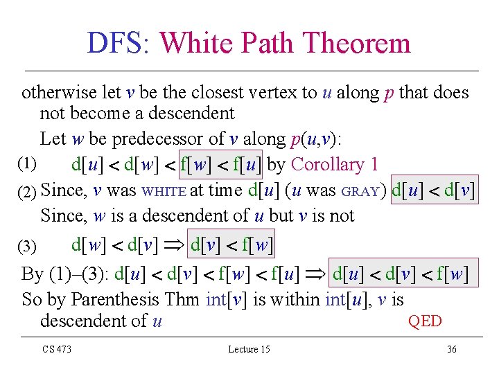 DFS: White Path Theorem otherwise let v be the closest vertex to u along