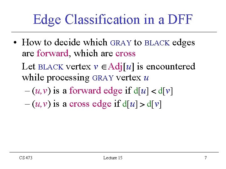 Edge Classification in a DFF • How to decide which GRAY to BLACK edges