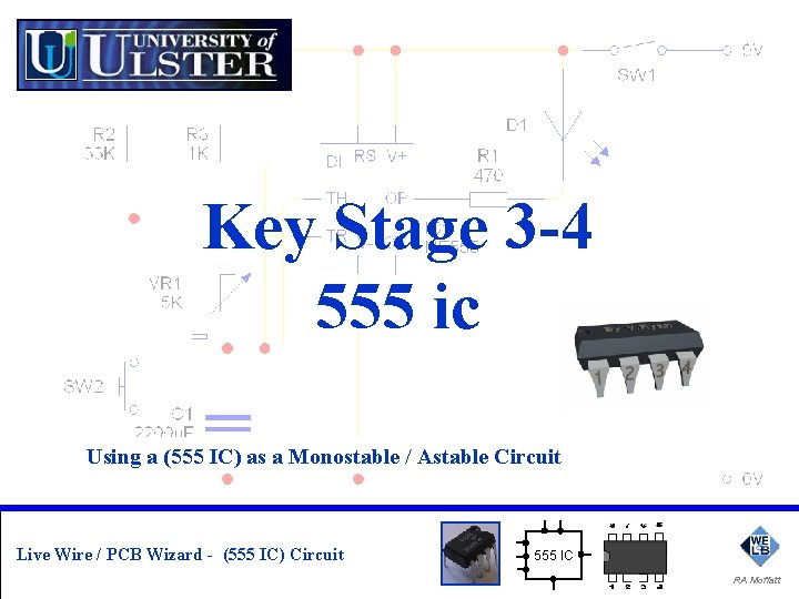 Key Stage 3 -4 555 ic Using a (555 IC) as a Monostable /