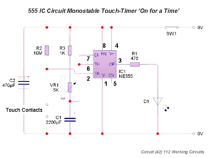 555 IC Circuit Monostable Touch-Timer ‘On for a Time’ 8 4 7 3 6